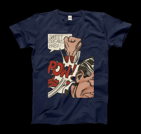 Roy Fox Lichtenstein, Sweet Dreams Baby! 1965 T-Shirt - Image 9