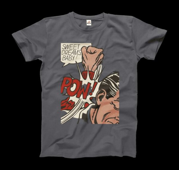 Roy Fox Lichtenstein, Sweet Dreams Baby! 1965 T-Shirt - Image 11